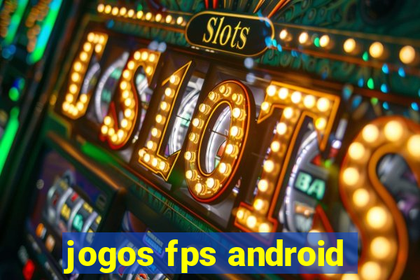 jogos fps android